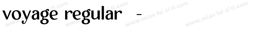 voyage regular 字体字体转换